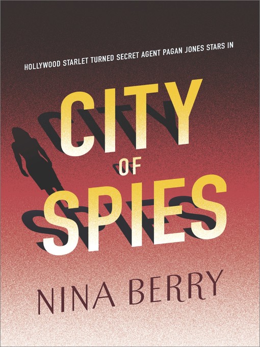 Title details for City of Spies by Nina Berry - Available
